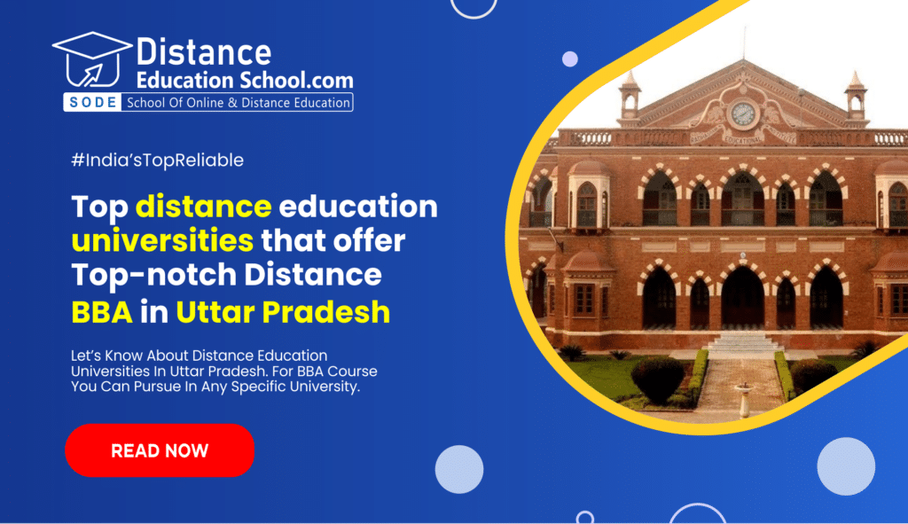 Top distance education universities that offer top-notch distance BBA in Uttar Pradesh