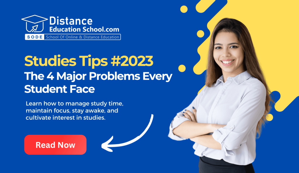 Studies Tips #2024 – The 4 Major Problems Every Student Face