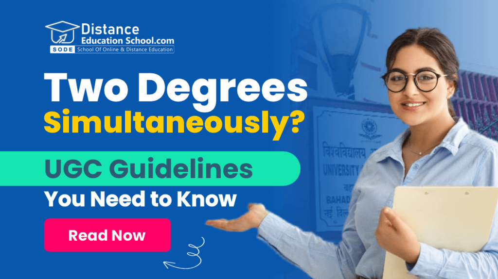 Pursuing Two Degrees UGC-Guidelines