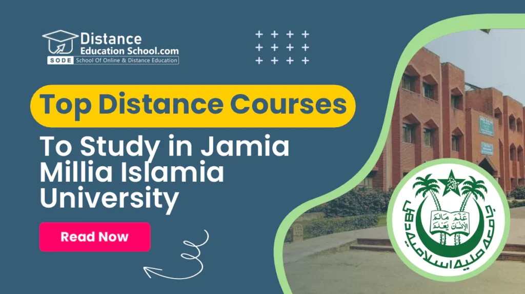 Distance Courses to Study in Jamia Millia Islamia