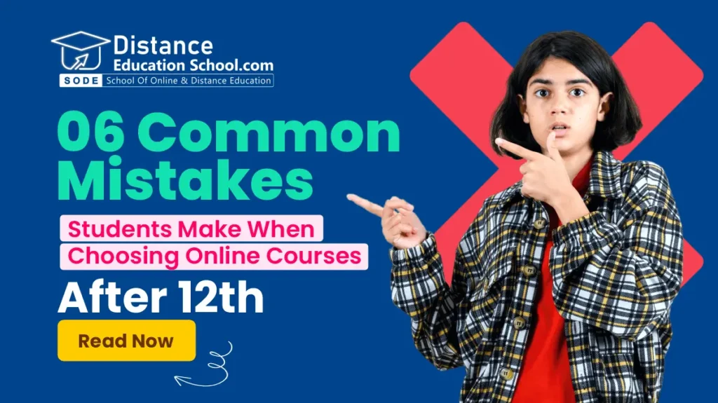 6 Common Mistakes Students Make When Choosing Online Courses After 12th