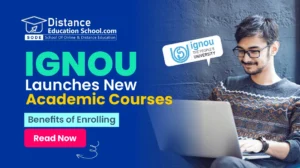 IGNOU University Launches New Academic Courses