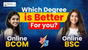 Online BCom degree vs Online BSc: Which Degree is Better for You