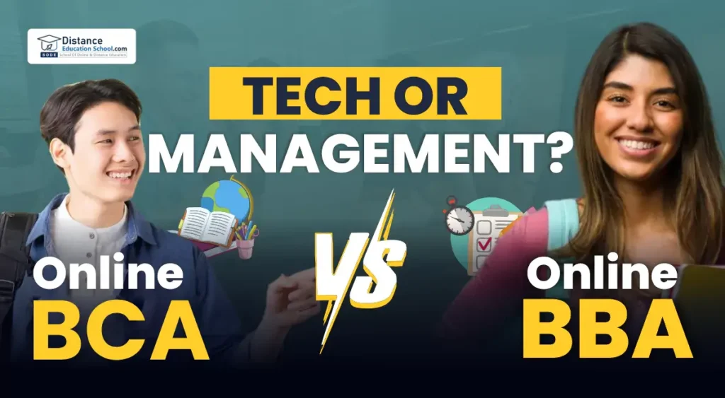 Online BCA Course vs Online BBA : Tech or Management?