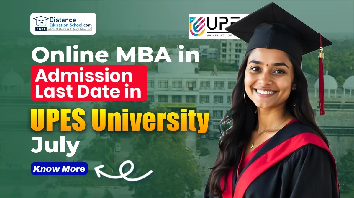 Online MBA in UPES Last Date for Admission