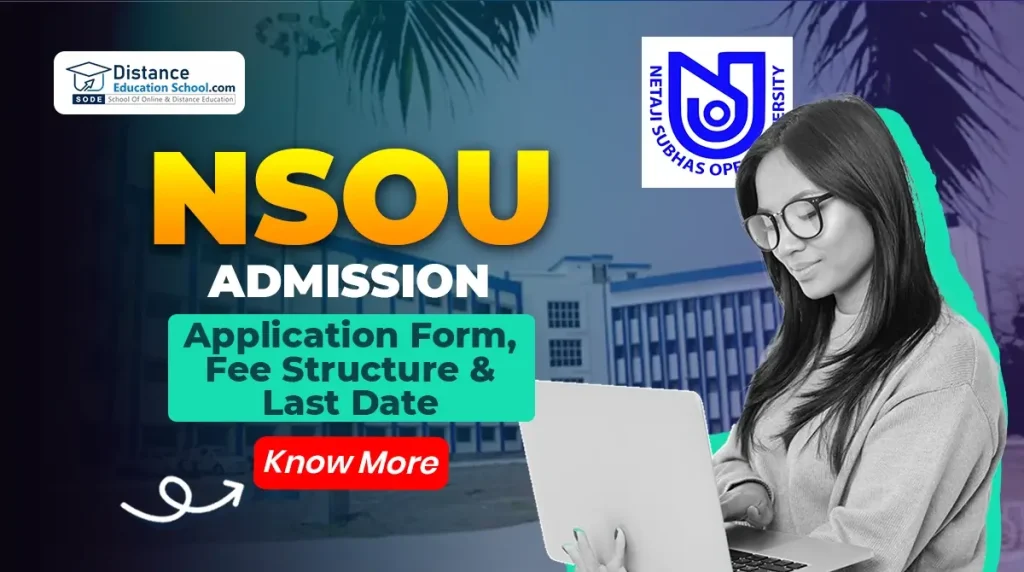 NSOU Admission 2025: UG, PG Courses, Application Form