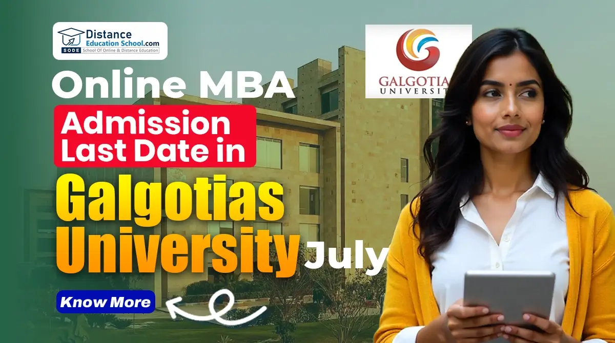 Online MBA in Galgotias University Admission Last Date