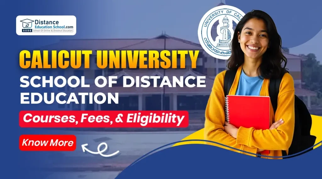 Calicut University School Of Distance Education: Courses, Fees, & Eligibility
