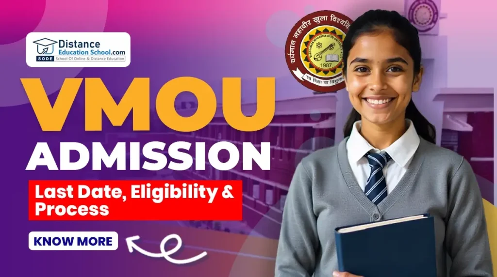 VMOU Admission: Last Date, Eligibility & Process