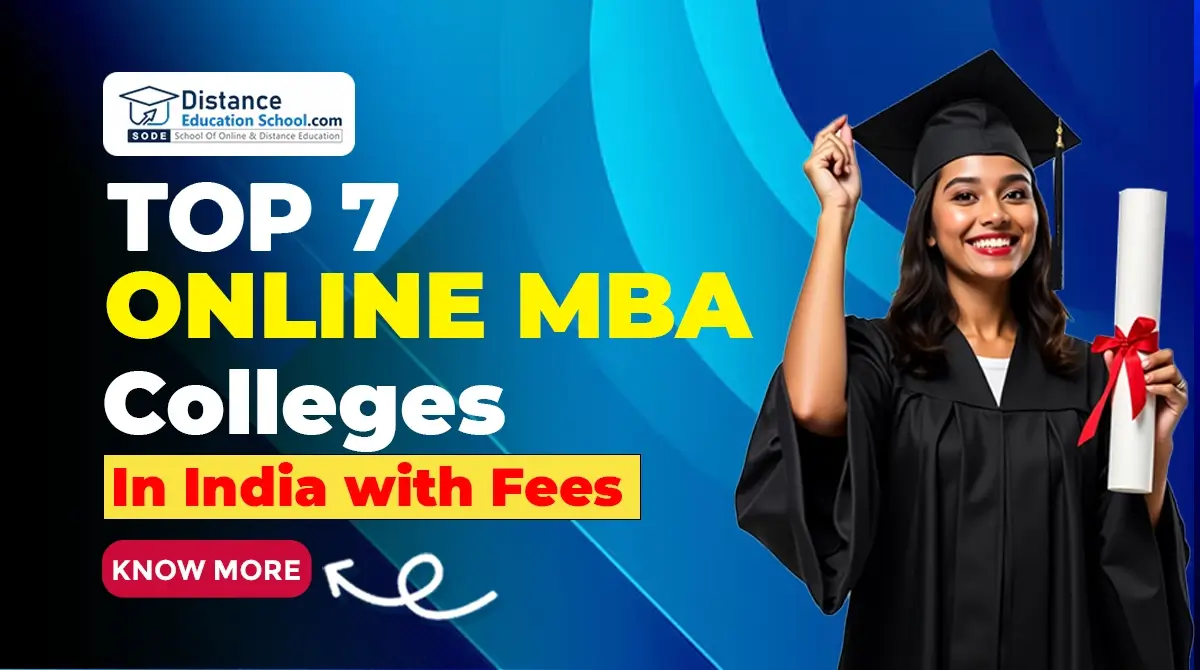 Top 7 Online MBA Colleges in India with Fees – 2025