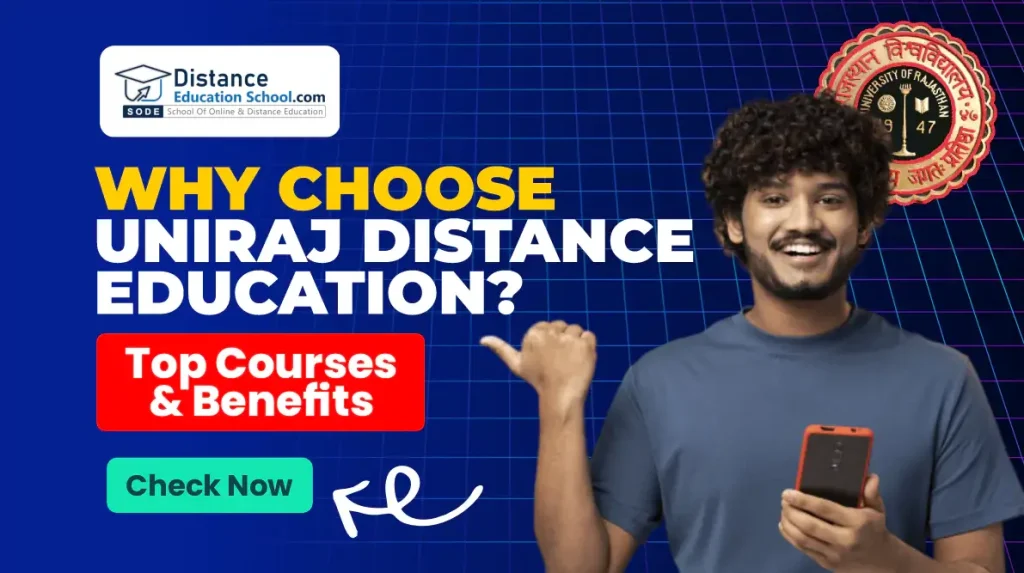 Why Choose Uniraj Distance Education?: Top Courses & Benefits