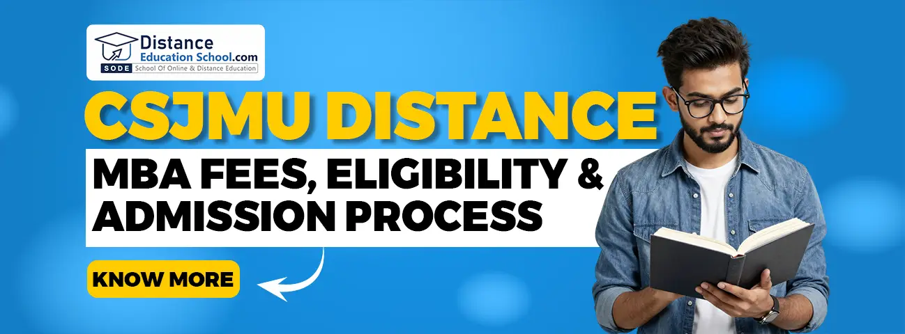 CSJMU Distance MBA Fees Eligibility & Admission Process